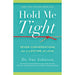 Hold Me Tight: Seven Conversations For a Lifetime of Love