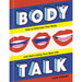 Body Talk: How to Embrace Your Body and Start Living Your Best Life