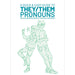 A Quick & Easy Guide to They/Them Pronouns
