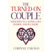 The Turned-On Couple: Your Path to Lasting Love Passion and Pleasure