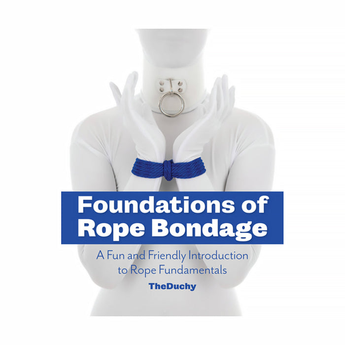 Foundations of Rope Bondage