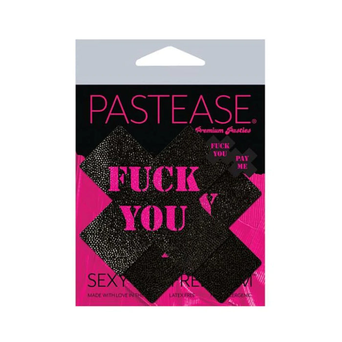 Pastease Plus X: Black With Pink "fuck You, Pay Me" Cross Nipple Pasties